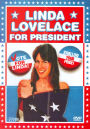 Linda Lovelace for President