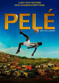 Title: Pelé: Birth of a Legend