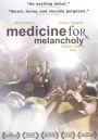 Medicine for Melancholy