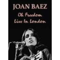 Title: Joan Baez: Oh, Freedom - Live in London