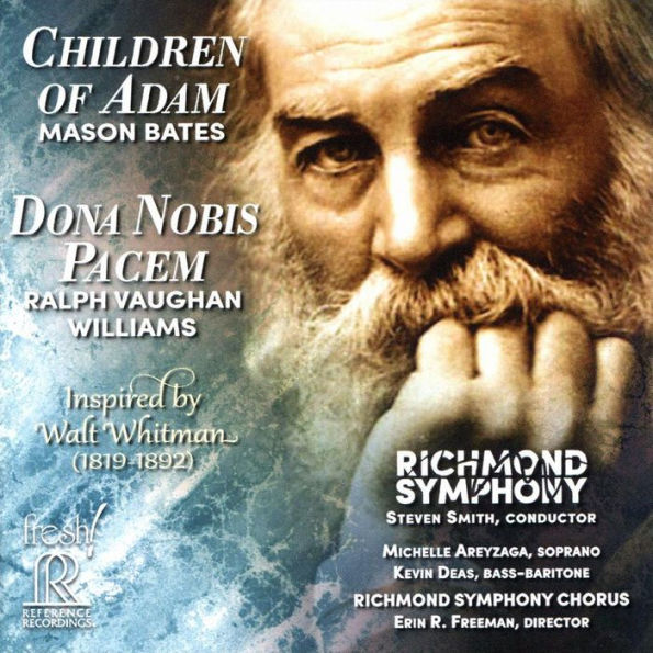 Mason Bates: Children of Adam; Ralph Vaughan Williams: Dona Nobis Pacem