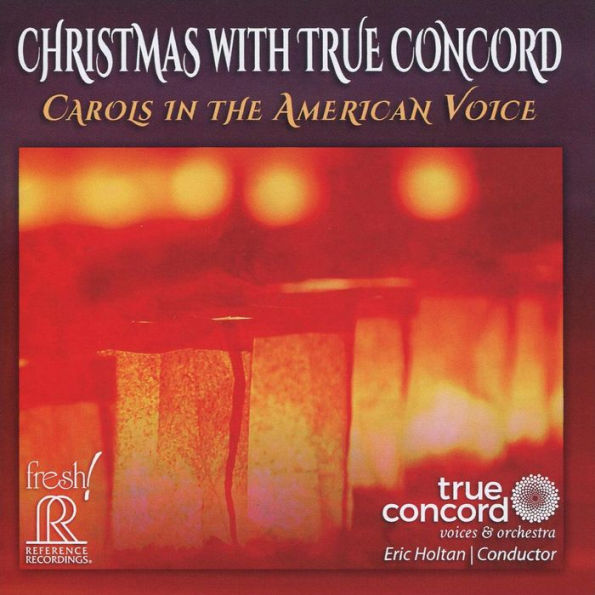 Christmas with True Concord: Carols in the American Voice