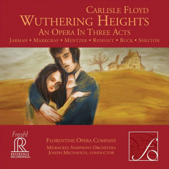 Carlisle Floyd: Wuthering Heights