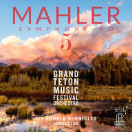 Title: Mahler: Symphony No. 5, Artist: Grand Teton Music Festival Orchestra