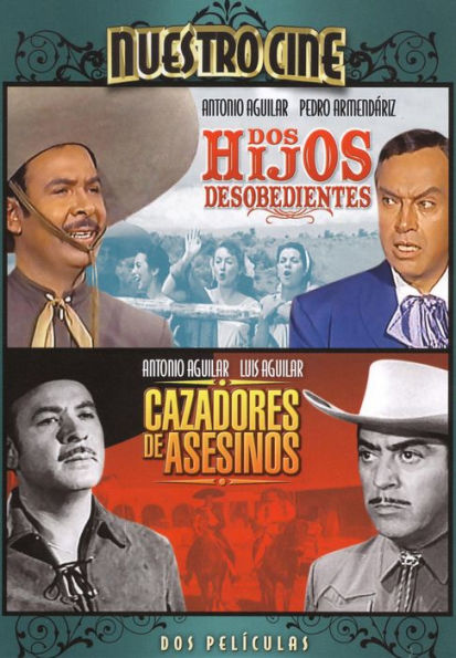 Dos Hijos Desobedientes/Cazadores de Asesinos