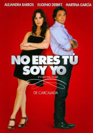 Title: No Eres Tu, Soy Yo