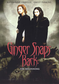 Title: Ginger Snaps Back: The Beginning