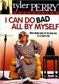 Title: Tyler Perry's I Can Do Bad All By Myself