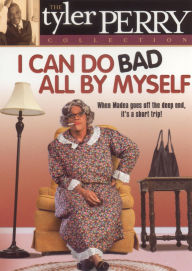 Title: Tyler Perry's I Can Do Bad All By Myself