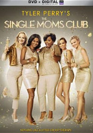 Title: Tyler Perry's The Single Moms Club