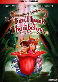 Title: The Adventures of Tom Thumb and Thumbelina