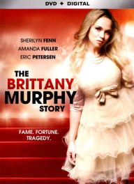 Title: BRITTANY MURPHY STORY