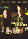 Slow Burn [WS]