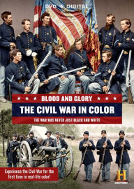 Title: Blood and Glory: The Civil War in Color [2 Discs]