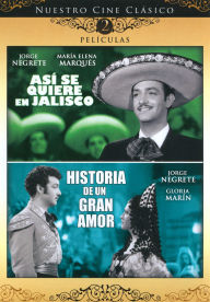 Title: Asi Se Quiere en Jalisco/Historia de un Gran Amor