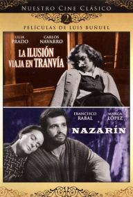 Title: La Ilusion Viaja en Tranvia/Nazarin