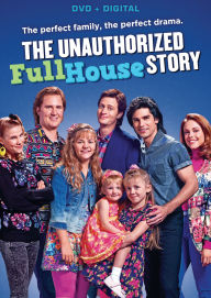 Title: The Unauthorized Full House Story