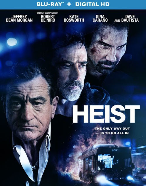 Heist by Scott Mann, Jeffrey Dean Morgan, Robert De Niro, Kate Bosworth ...