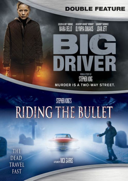 Big Driver/Stephen King's Riding the Bullet