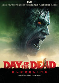 Title: Day of the Dead: Bloodline
