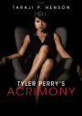 Tyler Perry's Acrimony