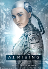 Title: A.I. Rising