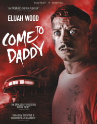 Title: Come to Daddy [Includes Digital Copy] [Blu-ray]