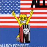 Title: Allroy for Prez, Artist: All
