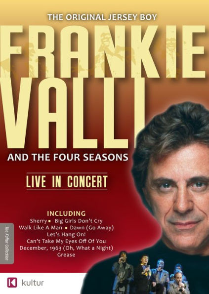 The Very Best of Frankie Valli and the Four Seasons: Live in Concert