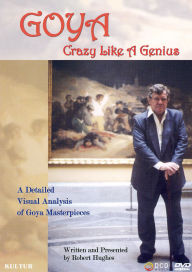 Title: Goya: Crazy Like a Genius