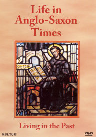 Title: Life in Anglo-Saxon Times