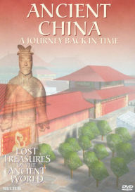 Title: Lost Treasures of the Ancient World: Ancient China - A Journey Back in Time