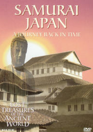 Title: Lost Treasures of the Ancient World: Samurai Japan - A Journey Back in Time