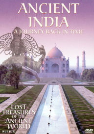 Title: Lost Treasures of the Ancient World: Ancient India - A Journey Back in Time