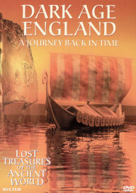 Title: Lost Treasures of the Ancient World: Dark Age England - A Journey Back in Time