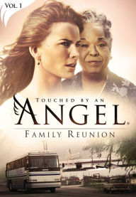 Title: Touched by an Angel: Family Reunion