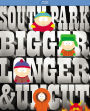 South Park: Bigger, Longer & Uncut