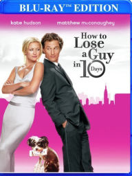 Title: How to Lose a Guy in 10 Days [Blu-ray]
