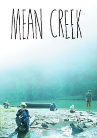 Title: Mean Creek