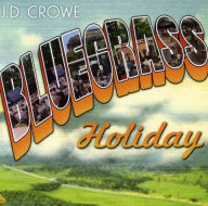 Title: Bluegrass Holiday, Artist: J.D. Crowe