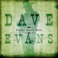 Title: Pretty Green Hills, Artist: Dave Evans
