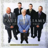 Title: Where No One Stands Alone, Artist: Paul Williams & the Victory Trio