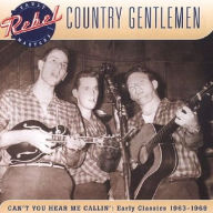 Title: Can't You Hear Me Callin', Artist: The Country Gentlemen