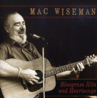 Title: Bluegrass Hits and Heartsongs, Artist: Mac Wiseman