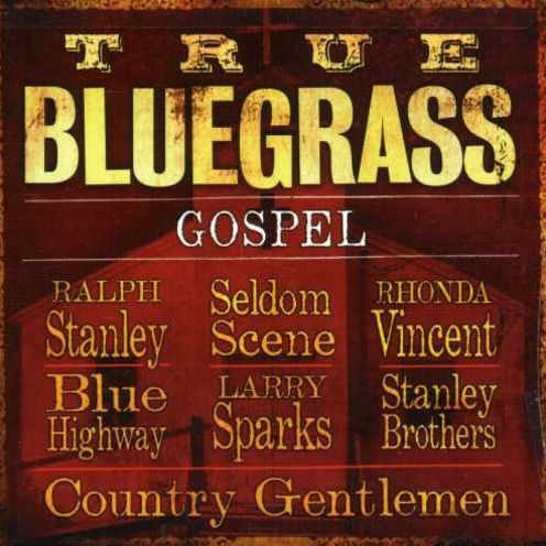 True Bluegrass Gospel