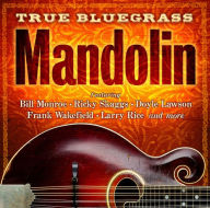 Title: True Bluegrass Mandolin, Artist: TRUE BLUEGRASS MANDOLIN / VARIO