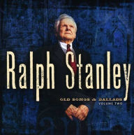 Title: Old Songs & Ballads, Vol. 2, Artist: Ralph Stanley