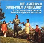 Title: The American Song-poem Anthology: Do You Know The Difference Between Big Wood And Brush, Artist: American Song-poem Anthology /