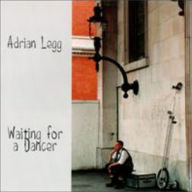 Title: Waiting for a Dancer, Artist: Adrian Legg