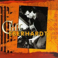 Title: 12 Songs of Good & Evil, Artist: Cliff Eberhardt